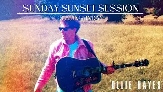 'Feelin' Kinda' - Ollie Hayes (Ollie Hayes Sunday Sunset Session)