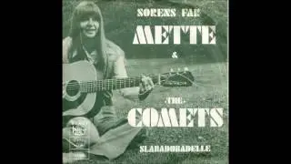 Mette & The Comets - Sørens Far (1972)