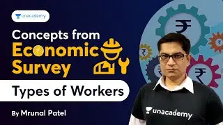 Most Important Economy Concept for UPSC 2022 by Mrunal Patel | Types of Workers | UPSC CSE Prelims