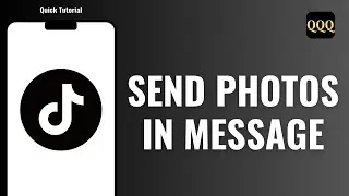 HOW TO SEND PHOTOS IN TIKTOK MESSAGE