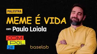 Paulo Loiola: Meme &eacute; vida! - Compol Brasil/Summit Cidades