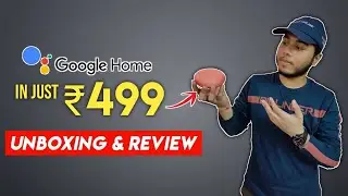 Google home mini in just Rs.499 | Unboxing & review