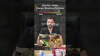 Doctor Rates Energy Boosting methods.