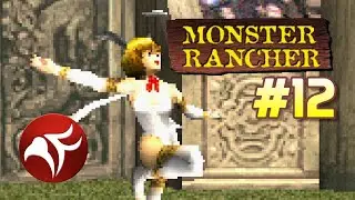 Monster Rancher #12 - Bullying Weak Monsters