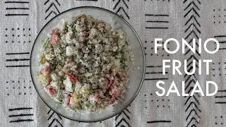 Gluten Free Ancient Grain - Fonio Fruit Salad - Ready in Just Minutes