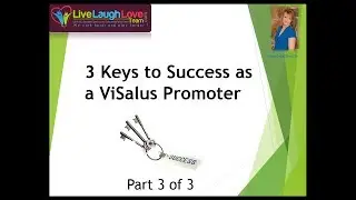 3 Keys to Success with ViSalus Part 3