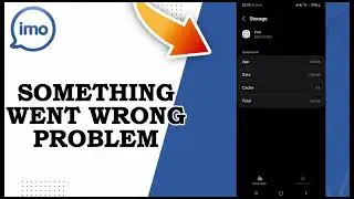 How To Fix Imo Something Went Wrong Problem 2025