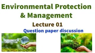 Environmental Protection and Management EPM VTU  18CV753  University Question paper Discussion OE CV