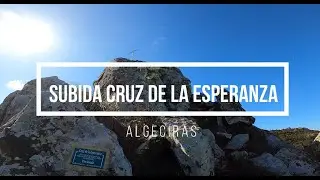 Subida Cruz Esperanza - Algeciras