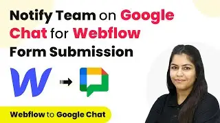 How to Notify Team on Google Chat for Webflow Form Submission | Webflow to Google Chat