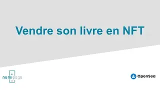Cr&eacute;er et vendre son livre sous forme de NFT