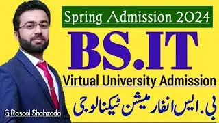 BS IT Spring Admissions 2024 | Virtual University | VU