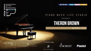 PIANO WEEK Live Studio: Theron Brown
