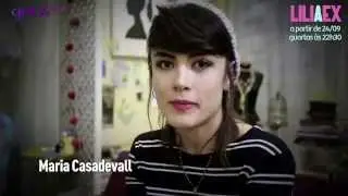 'Lili, a Ex'   Maria Casadevall fala de Lili
