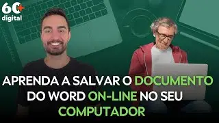 APRENDA A SALVAR O DOCUMENTO DO WORD ON-LINE NO SEU COMPUTADOR.