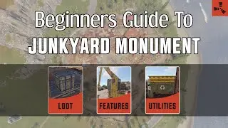 RUST: A Beginners Guide - Junkyard Monument (2021)