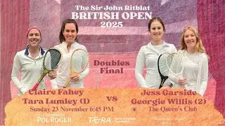2025 Real Tennis British Open-Doubles Final- Claire Fahey/Tara Lumley vs Jess Garside/Georgie Willis