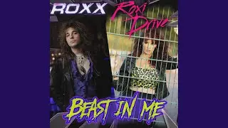 Beast in me (feat. Roxi Drive)