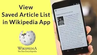 How to View Saved Article List in Wikipedia App?