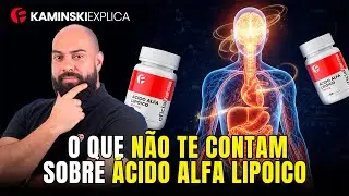 CANSADO E ENVELHECENDO CEDO? CONHEÇA O ÁCIDO ALFA-LIPOICO | Kaminski Explica