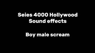 Seies 4000 Hollywood boy male scream sfx@mylesmoss1477 