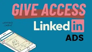 How to give Linkedin Ads access to an agency or an employee (2023)
