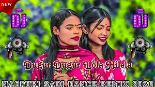 💐 दुगुर दुगुर लोला हिलेला 🌿 | New Nagpuri DJ Remix Song 2026