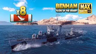 Эсминец Benham с 8 уничтоженными кораблями - World of Warships
