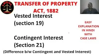 Vested and  Contingent interest  II Difference between Contingent and vested Interest II Sec.19 & 21