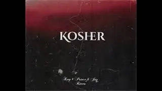 Kosher ft jay rivers(Official Audio)