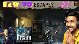 How To Escape this Home? || Lucid Dream game play|| Game Ep#1 || Grind w joony