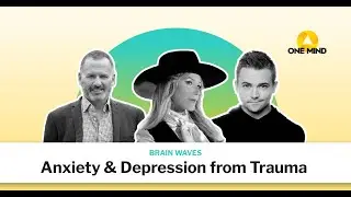 Anxiety and Depression from Trauma | Brain Waves