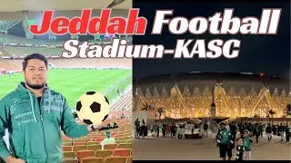 King Abdullah Sports City Stadium Jeddah - You Won&rsquo;t Believe how amazing from inside || Al Ahli Fan