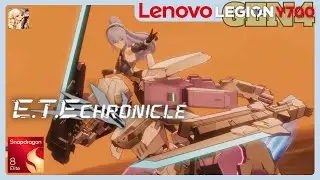 E.T.E Chronicle | Android Gameplay | Legion Y700 (Gen 4)  16/512 | Snapdragon 8 Elite | Max Settings