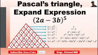 Using Pascal’s triangle expand a binomial Expression (2a - 3b)^5