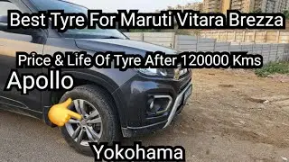 Best Tyres For Maruti Vitara Brezza || Tyre Life || Tyre Price || Yokohama || Apollo