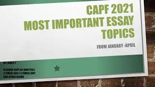 CAPF 2021 -MOST IMPORTANT ESSAY TOPICS LIST for paper 2 |CAPF 2021 ESSAY STRATGY AND TOPICS