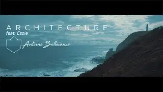 Architecture feat. Essie - Cinematic Music Video
