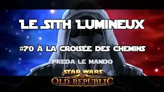 SWTOR : Le Sith Lumineux - Épisode 70 : À la croisée des chemins