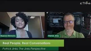 Real People, Real Conversations: Patrick Jinks-The Jinks Perspective