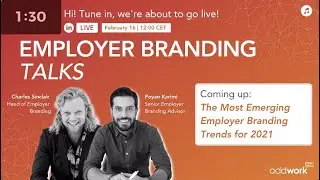 Employer Branding Talks | The most emerging employer branding trends 2021