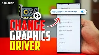 How to Change Game Graphics Driver on Samsung | How to Change Graphics