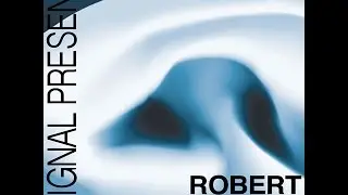 Robert Alexander - Signal Present