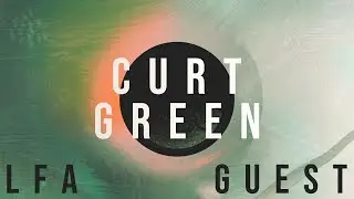 LFA Guest: Curt Green