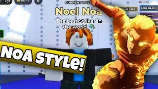 NOEL NOA STYLE SCRIPT IN&hellip; | Blue Lock : Rivals