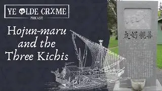 The Hojunmaru and the Three Kichis: Shipwreck and Survival