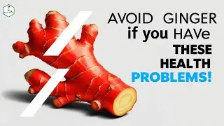 Avoid Ginger If You Have THESE Health Conditions &ndash; Watch Before You Eat Ginger!