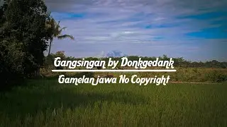 Backsound gamelan Gangsingan by Donkgedank | Music no copyright