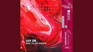 Baby I'm The Answer