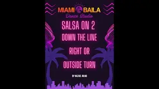 Down the Line to the Right or Outside Turn Salsa On2